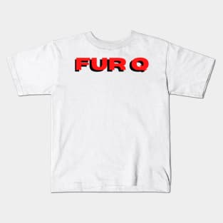 Fur Q The Day Today Kids T-Shirt